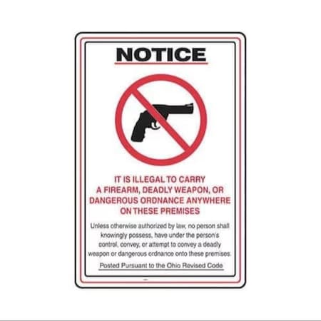 Accuform IT IS ILLEGAL TO CARRY A FIREARM, DEADLY WEAPON, OR DANGEROUS ORDINANCE ANYWHERE ON THESE PREMISES MACC547VS